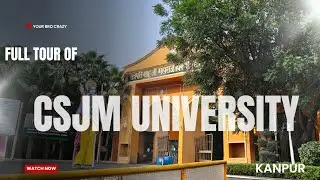 CSJM University(Kanpur) Full Tour👀🔥||Watch Till End||
