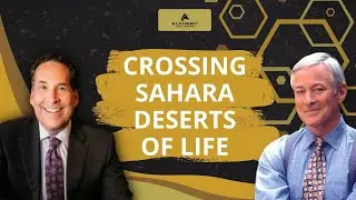 Crossing The Sahara Deserts of Life with Brian Tracy
