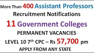 400 Permanent Assistant Professor Recruitment in 11 Govt. Colleges | PG/UGC NET/PhD | Good Chance