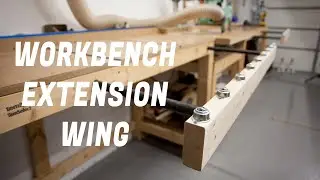 Building an Extension Wing for Any Workbench