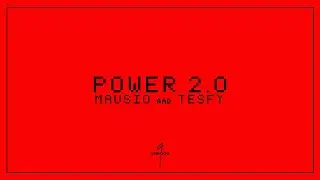 Mausio & @tesfyofficial  - POWER 2.0 (Official Audio)