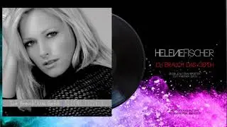 Helene Fischer | Ich Brauch' Das Gefüh.