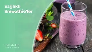 Sağlıklı Smoothie'ler