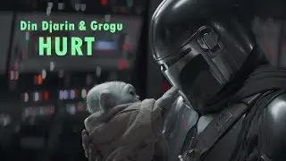 Din Djarin & Grogu - HURT (The Mandalorian)