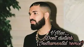 Drake - Do not Disturb (Instrumental)