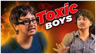 Toxic Boys And Relationship Issues || Captain Nick