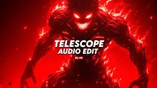 Telescope - TWXN , LL CLAWZ「 edit audio 」
