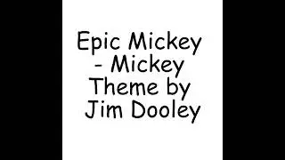 Epic Mickey Theme - Jim Dooley