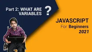 What are variables in JavaScript For beginners 2021 Part 2 | Code Fusion