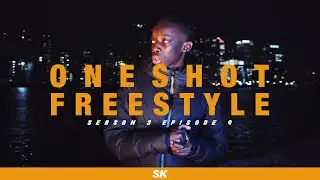 ONESHOT FREESTYLE w/ SK | #S03EP09