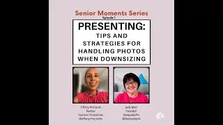 TIPS AND STRATEGIES FOR HANDLING PHOTOS WHEN DOWNSIZING