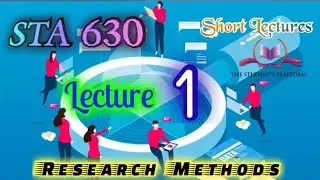 STA630 | Lecture 1 | Research Methods | Short Lecture | VU Lectures | Midterm Final term Preparation