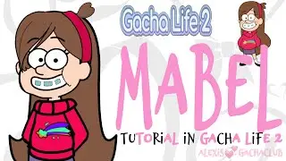 💞How to make MABEL PINES (Gravity Falls) in Gacha Life 2💞 #gacha #gl2 #mabelpines #trendingvideo