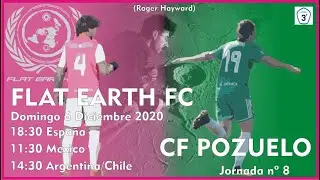 En Directo: 8º Encuentro de Liga: Flat Earth FC - CF Pozuelo