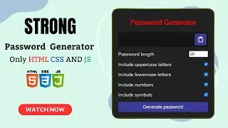 How To Generate a Strong Password Using HTML, CSS, and JS | Password Generator Beginner's Project