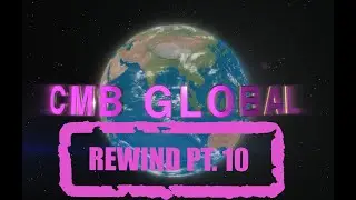 Global Rewind Pt 10