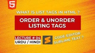 Exploring HTML Lists Efficient Use of Ordered and Unordered Tags || Lesson 04 @CodeWithAzaib
