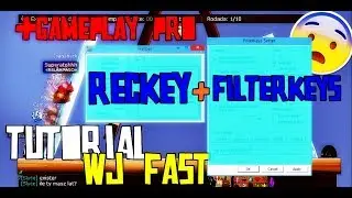 TUTORIAL RECKEY+FILTERKEYS(WJ FAST)+GAMEPLAY PRO + FAIL*Superatohhh*