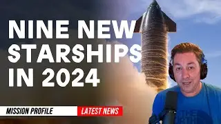 Starship to Launch 9 times from Starbase, Texas in 2024