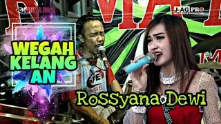 Wegah Kelangan - Rosyana Dewi - New Prima Ega