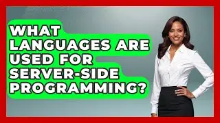 What Languages Are Used for Server-Side Programming? - Server Logic Simplified