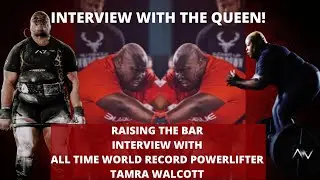 Tamara Walcott All Time World Record Powerlifter | Raising The Bar