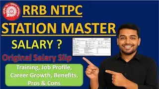 RRB NTPC Station Master Job Profile | Training, Promotion, Salary Slip & In Hand Salary all details