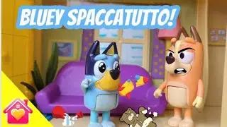 Bluey spaccatutto!