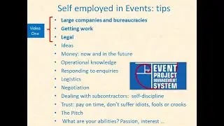 Self-employed in events sector - start you own company.  1 of 3 videos.  Tips from experience.