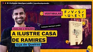 Vestibular FUVEST | Análise e resumo de A Ilustre Casa de Ramires
