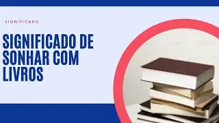 Sonhar com livro , livros significado completo