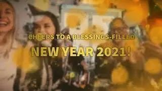 The wait is over. Cheers to a blessings-filled New Year 2021