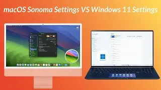 macOS Sonoma vs Windows 11 Settings