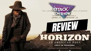 Horizon An American Saga Review | Attack on Show