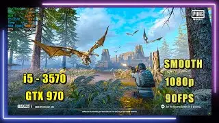 PUBG Mobile: New Map ( Ancient Secret) Testing Smooth + 90FPS | i5-3570 + Gtx 970 4GB + 8GB RAM