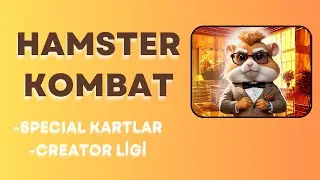 SPECIAL KARTLARIN ÖNEMİ VE "CREATOR" LİGİ | HAMSTER KOMBAT