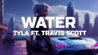Tyla - Water (Remix) ft. Travis Scott