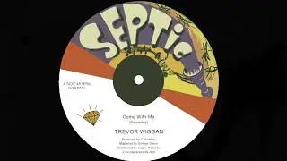 Trevor Wiggan, Prince Carl – Come With Me / Bring De Cuchie Come (12" Golden Gems)