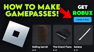 (2024) How To Make Gamepasses On Roblox {PC REQUIRED}