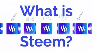 What is Steem?
