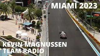 Kevin Magnussen Miami GP 2023 - Full Length Team Radio