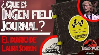 ¿Que es el InGen field Journal? | Jurassic park the game
