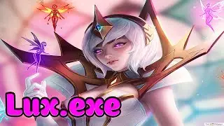 lux.exe | League of legends #38 😱 😱 😱