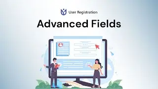 User Registration: Advanced Fields