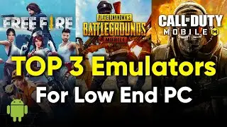 Top 3 Android Emulators for Low End PC - 2021