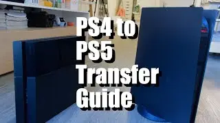 So You Have a PS5 Now What? | PS4 to PS5 Full Transfer Guide