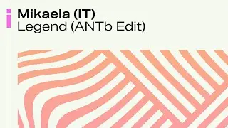 Mikaela (IT) - Legend (ANTb Edit) | Official Audio