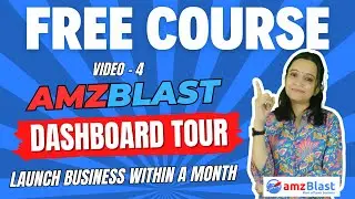 How to Launch an Amazon Business in a Month | AMZBlast Dashboard Tour 2024
