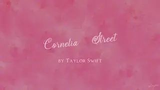 Taylor Swift - Cornelia Street (Lyric Video)