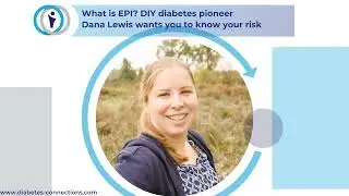 What is EPI? DIY diabetes pioneer  Dana Lewis wants you to know your risk
